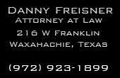 Contact information for Ellis County DWI lawyer Danny Freisner, Attorney at Law 972-923-1899